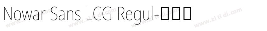 Nowar Sans LCG Regul字体转换